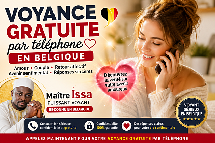 Voyance gratuite par téléphone Belgique , voyance gratuite Belgique , voyant Belgique , voyance Belgique voyant Issa