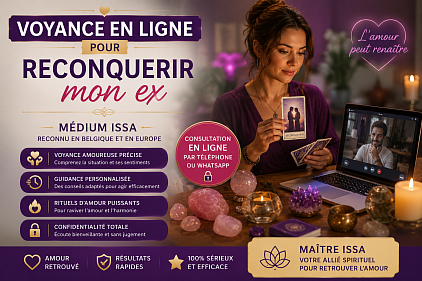 Voyance en ligne , voyance en ligne Belgique , voyance en ligne pour reconquerir mon ex , voyance en ligne pour reconquerir mon ex Belgique , comment reconquerir mon ex , voyance pour reconquerir mon ex , m&eacute;dium Belgique , voyant Belgique , ma&icirc;tre Issa